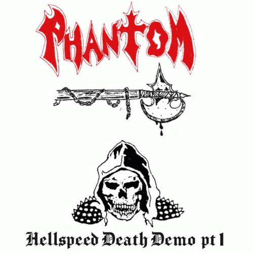 Phantom (MEX) : Hellspeed Death Demo Pt. 1